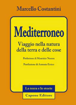 Visualizza i dettagli per Mediterroneo. Viaggio nella natura della terra e delle cose, di Marcello Costantini Immagine di Mediterroneo. Viaggio nella natura della terra e delle cose, di Marcello Costantini